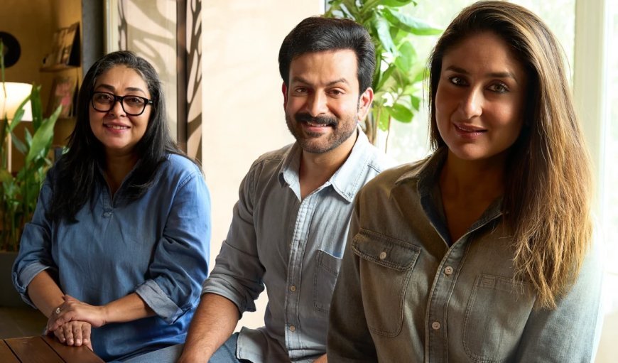 Meghna Gulzar की अगली फिल्म में दिखेंगी Prithviraj Sukumaran और Kareena Kapoor की जोड़ी