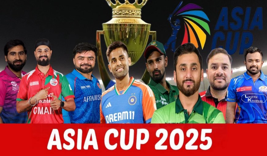 9 सितंबर से Asia Cup 2025 के लिए 8 टीमों के बीच भिड़ंत, यहां देखें सभी टीमों की फुल स्क्वॉड