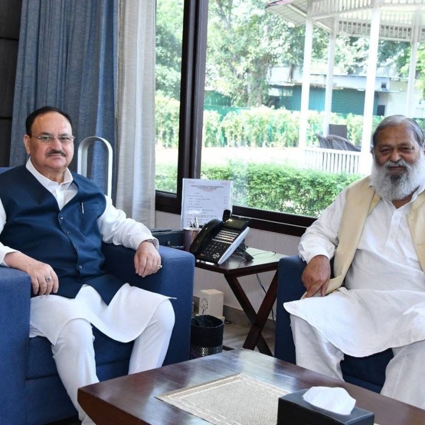 अनिल विज ने केंद्रीय मंत्री नड्डा से की मुलाकात:विभागों में नई योजनाओं को लेकर चर्चा, प्रदेश में हो रहे कार्यों से कराया अवगत