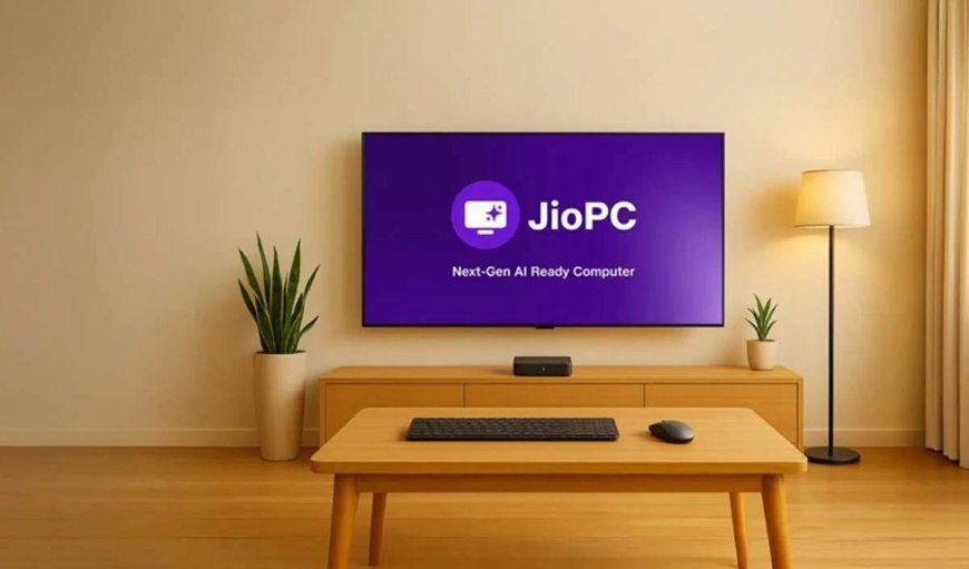 कम बजट में घर पर क्लाउड कंप्यूटर, Jio Fiber यूजर्स के लिए नया 599 रुपये वाला Jio PC प्लान