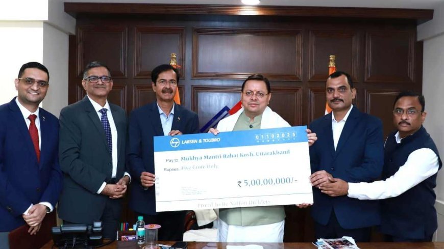 मुख्यमंत्री राहत कोष में L&T ने सीएम धामी को सौंपा 5 करोड़ का चेक