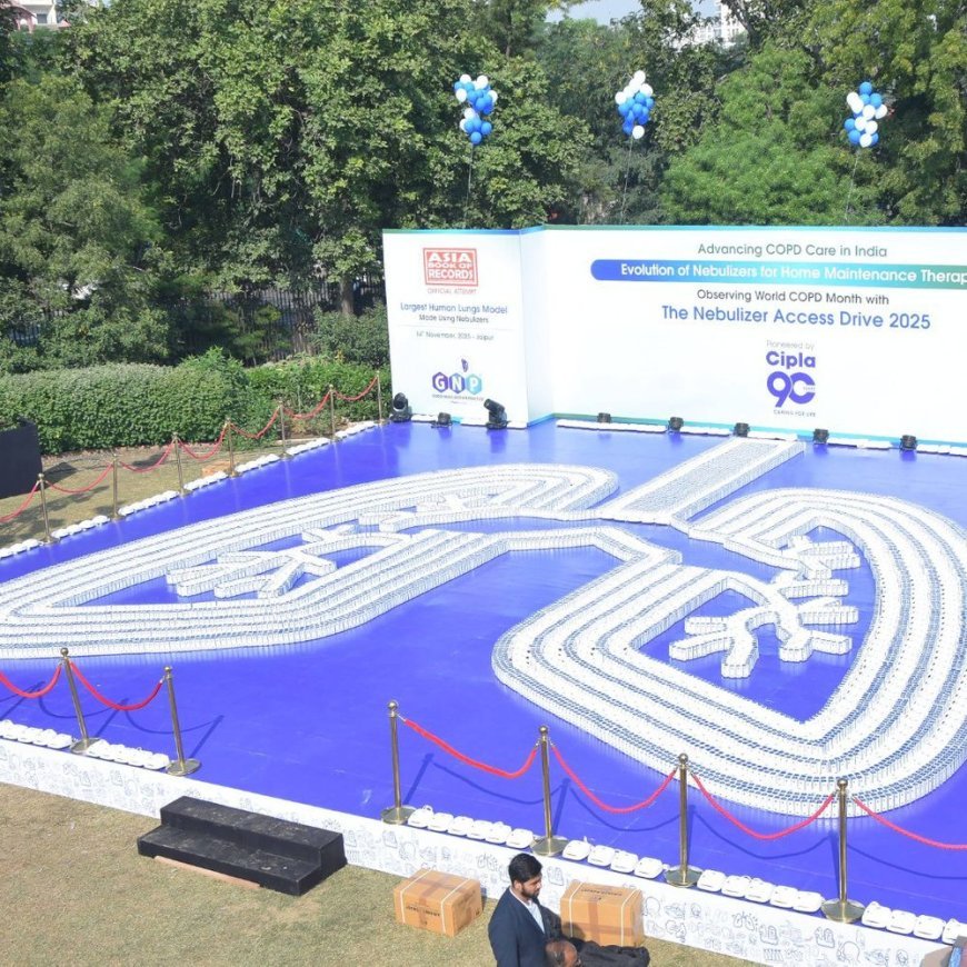 सिप्ला ने नेबुलाइजर से बनाया सबसे बड़ा लंग्स मॉडल:विश्व COPD माह पर एशिया बुक ऑफ रिकॉर्ड्स में दर्ज हुआ नाम