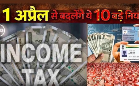 Rule Changes : 1 अप्रैल से बदलेंगे ये 10 नियम जो आपकी रोजमर्रा जिंदगी पर डालेंगे असर, जानना है जरूरी